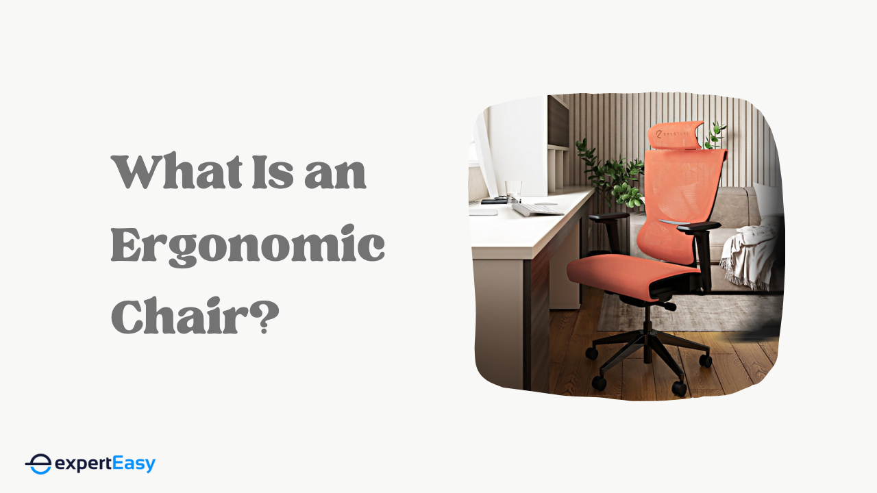 What Is an Ergonomic Chair?