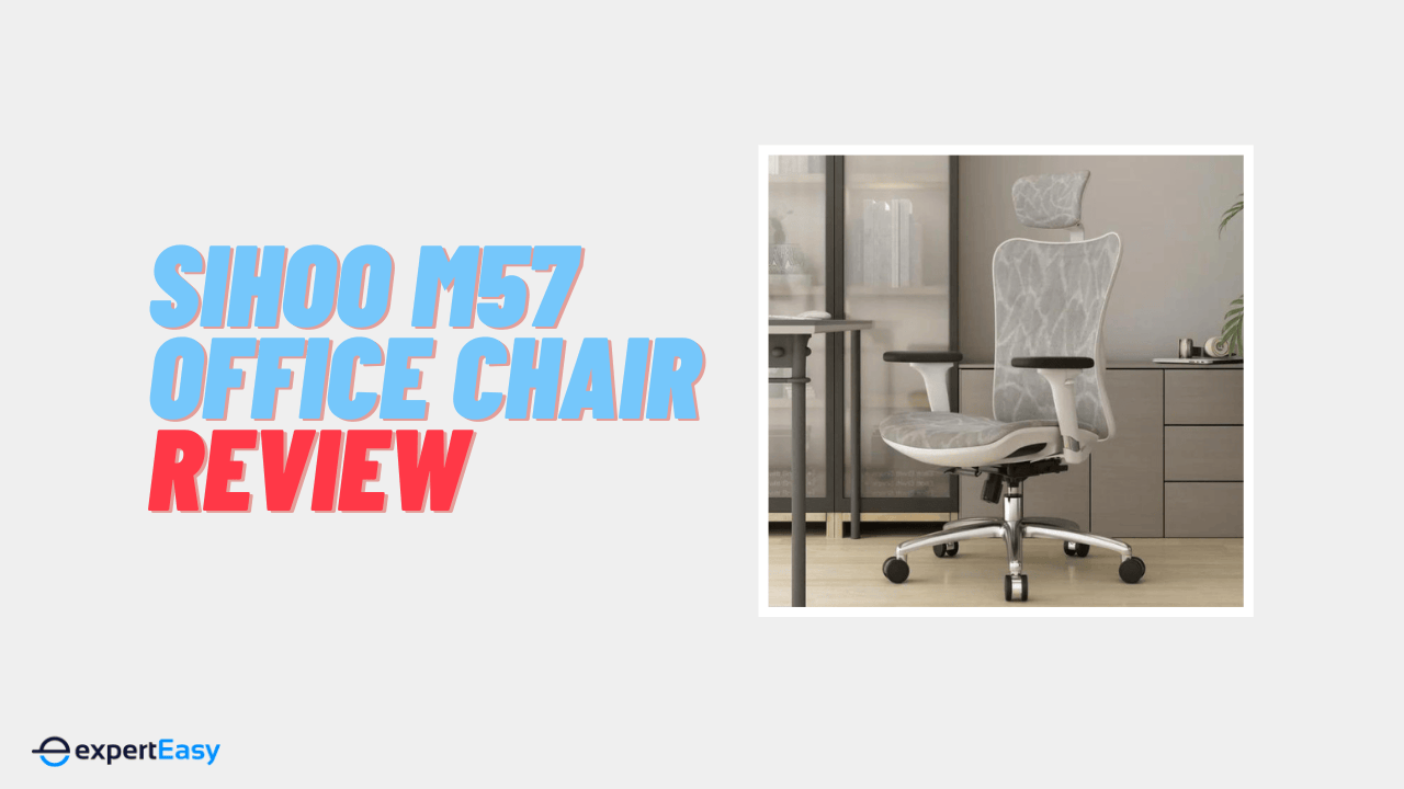 Sihoo M57 Office Chair Review Best Budget Chair